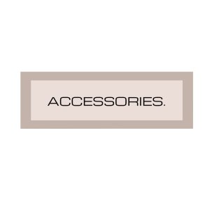 Accessories